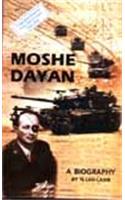 Moshe Dayan A Biography