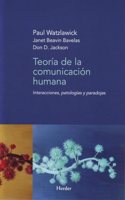 Teoria de la comunicacion humana / Pragmatics of Human Communication