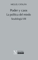 Poder y caos: La politica del miedo. Seudologia VIII (Verbum Menor) (Spanish Edition)