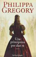 Una principessa per due re