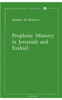 Prophetic Ministry in Jeremiah and Ezekiel