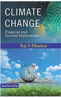 Climate Change: Financial and Societal Implications