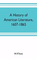 A history of American literature, 1607-1865