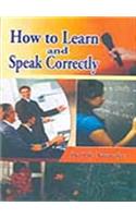 How to Learn and Speak Correctly