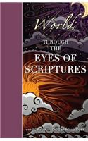 World Through The Eyes of Scriptures