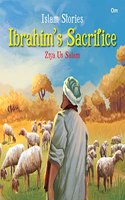 Islam Stories : Ibrahim's Sacrifice (Stories for Kids)