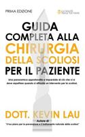 Guida Completa Alla Chirurgia Della Scoliosi Per Il Paziente