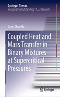 Coupled Heat and Mass Transfer in Binary Mixtures at Supercritical Pressures