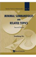 Minimal Submanifolds and Related Topics (Second Edition)