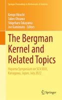 Bergman Kernel and Related Topics