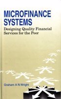 Microfinance Systems - Designing Quality Financial Services for the Poor