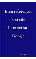 Bien référencer son site internet sur Google