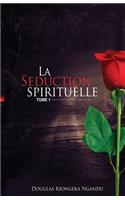 La Séduction Spirituelle