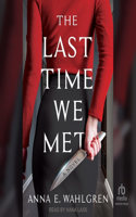 Last Time We Met