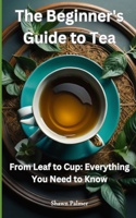 Beginner's Guide to Tea