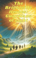 The Brightville Heroes