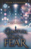 Quantum Virus of Fear