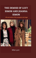 Demise of Lucy Simon and Joanna Simon