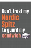 Can't trust my Nordic Spitz to guard my sandwich: For Nordic Spitz Dog Breed Fans