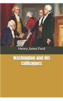 Washington And His Colleagues