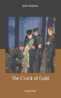 The Crock of Gold: Large Print