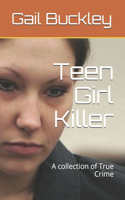 Teen Girl Killer