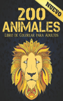 Libro de Colorear para Adultos 200 Animales Nuevo: Libro de colorear Diseños de animales para aliviar el estrés 200 animales Libro de colorear para adultos Leones Dragones Elafantes Perros Gatos Caba