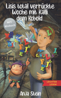 Lisis total verrückte Woche mit Kalli dem Kobold - Leichter lesen
