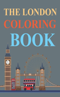 The London Coloring Book: London Coloring Book For Kids