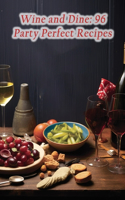 Wine and Dine