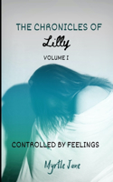 Chronicles of Lilly: Controlled by Feelings