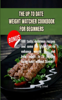 Up to Date Weight Watcher Cookbook for Beginners