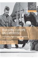Building Europe on Expertise