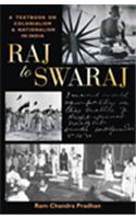 Raj to Swaraj: A Textbook on Colonialism and Nationalism in india