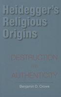Heidegger's Religious Origins