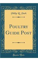 Poultry Guide Post (Classic Reprint)