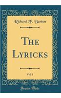 The Lyricks, Vol. 1 (Classic Reprint)