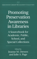 Promoting Preservation Awareness in Libraries