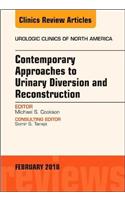 Contemporary Approaches to Urinary Diversion and Reconstruction, an Issue of Urologic Clinics