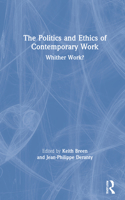 Politics and Ethics of Contemporary Work