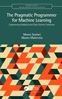 The Pragmatic Programmer for Machine Learning