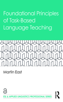 Foundational Principles of Task-Based Language Teaching