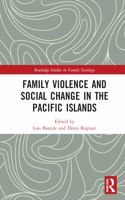Family Violence and Social Change in the Pacific Islands