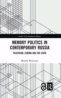 Memory Politics in Contemporary Russia