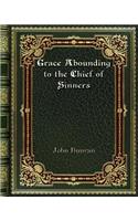 Grace Abounding to the Chief of Sinners