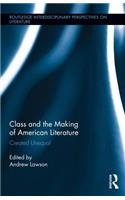 Class and the Making of American Literature