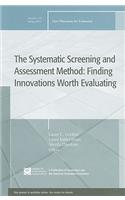 The Systematic Screening and Assessment Method