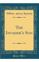 The Invader's Son (Classic Reprint)