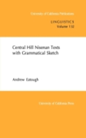Central Hill Nisenan Texts with Grammatical Sketch: Volume 132(132 UC Publications in Linguistics)