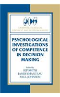 Psychological Investigations of Competence in Decision Making
